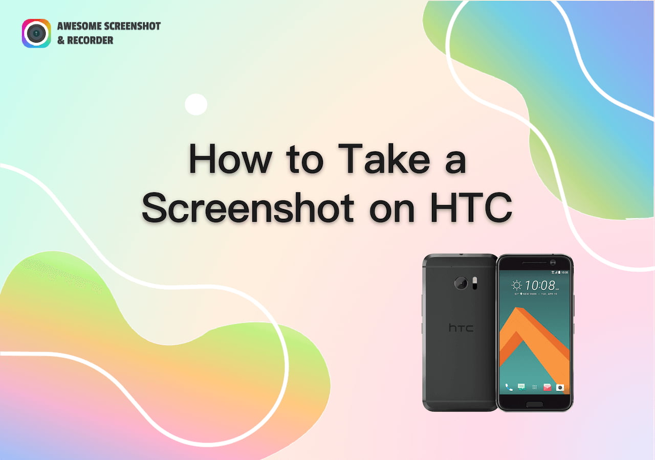 How to Take a Screenshot on HTC - Awesome Screenshot & Recorder