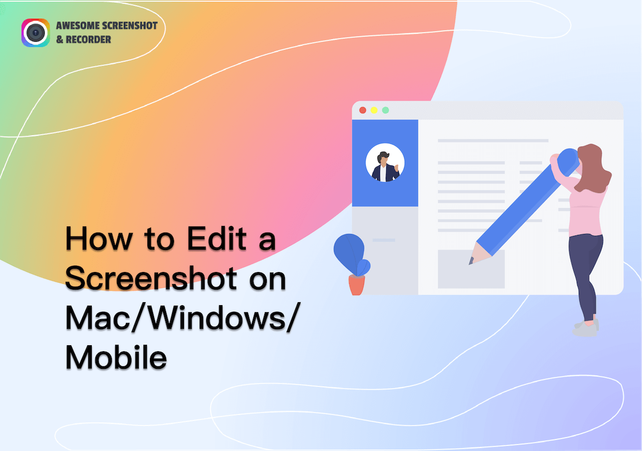How to Edit a Screenshot on Mac/Windows/Mobile - Awesome Screenshot & Recorder